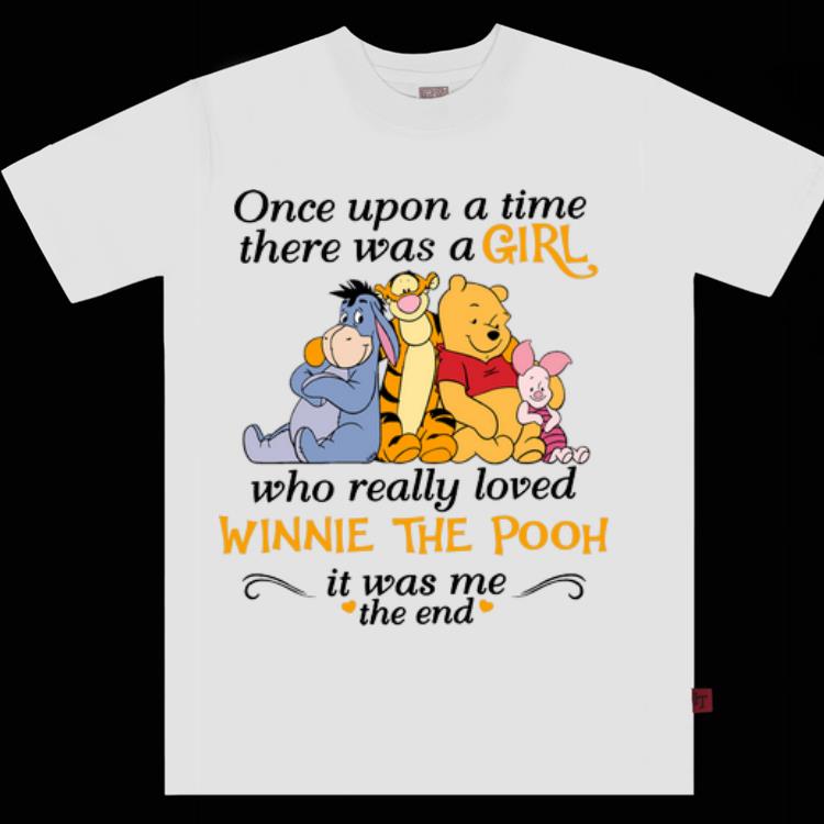 Pretty The Pooh One Upon A Time There Was A Girl Who Really Loved Winnie shirt