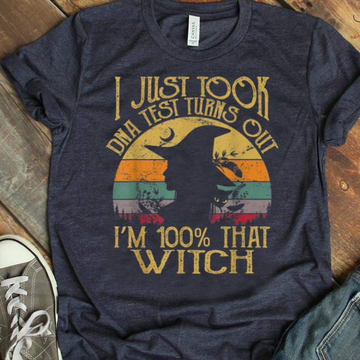 Top I Just Took A Dna Test Turns Out I'm 100% That Witch Vintage shirt