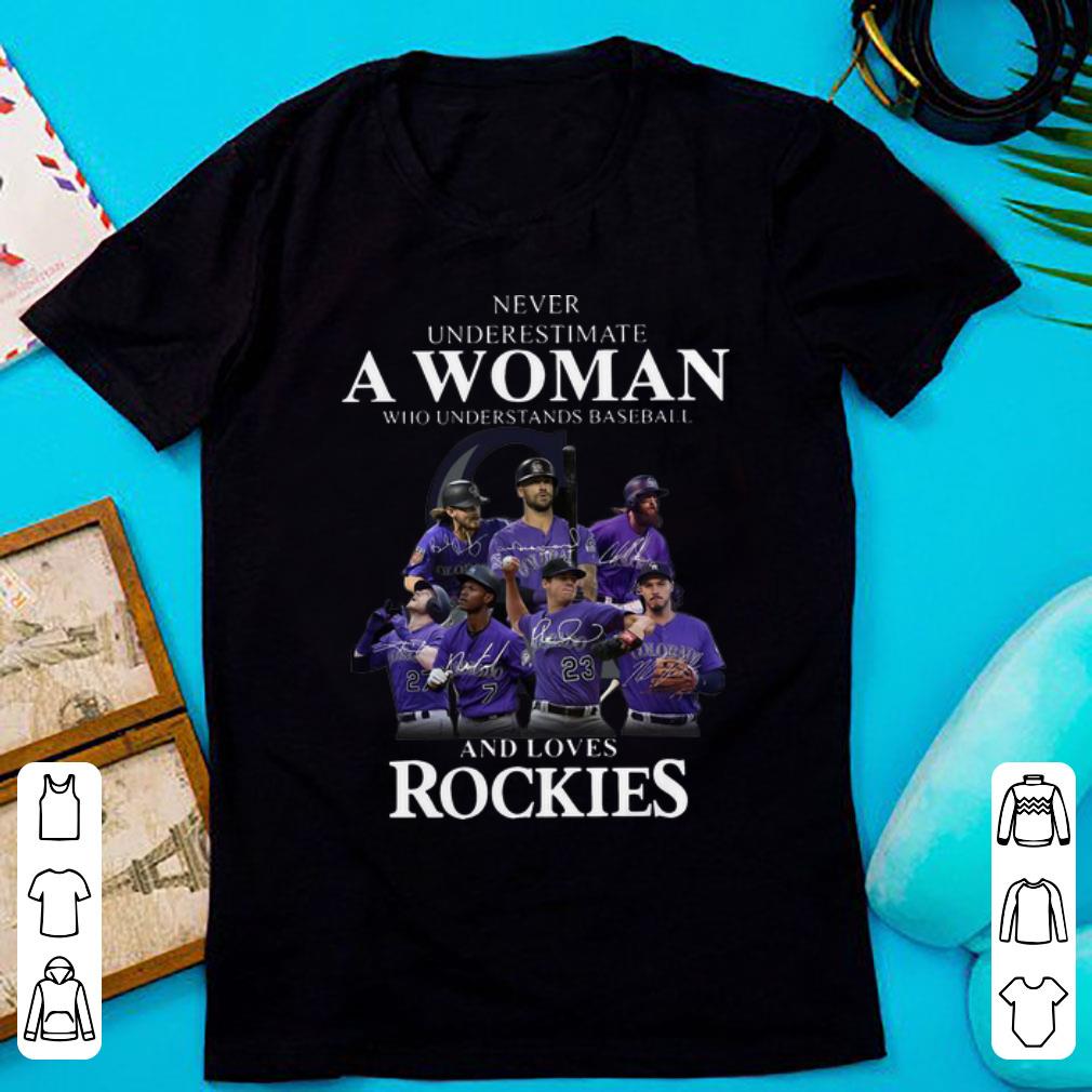 Top Never Underestimate A Woman Who Loves Rockies shirt