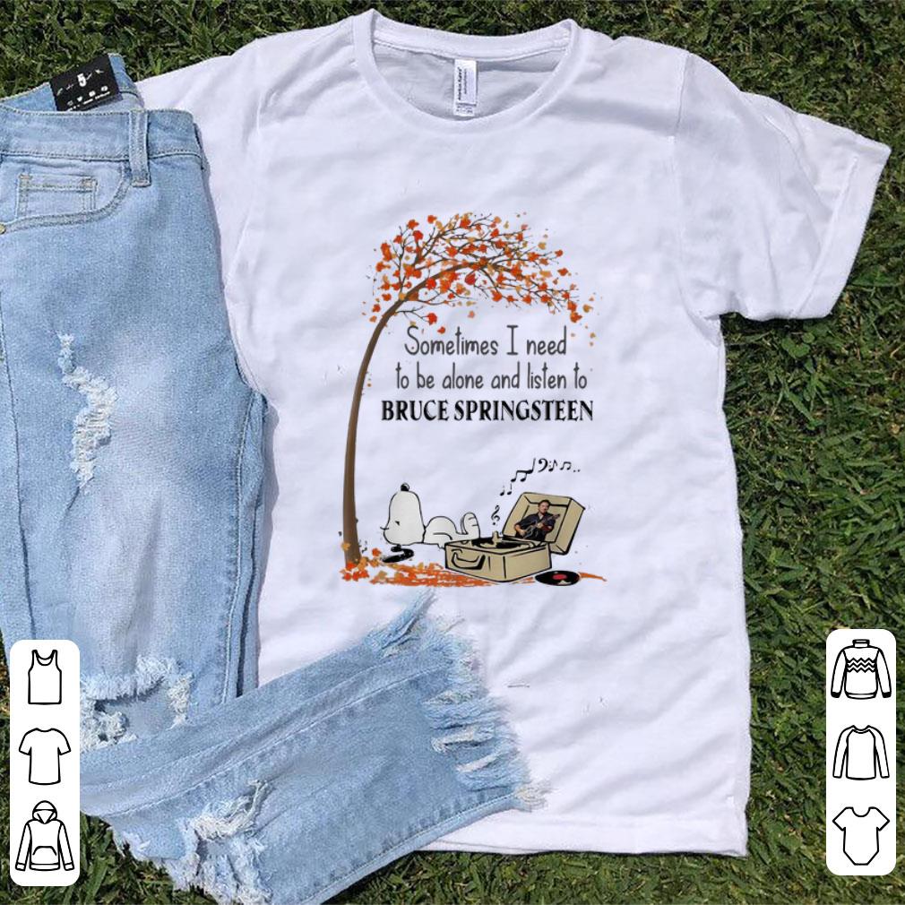 Top Snoopy Need To Be Alone And Listen To Bruce Springsteen shirt