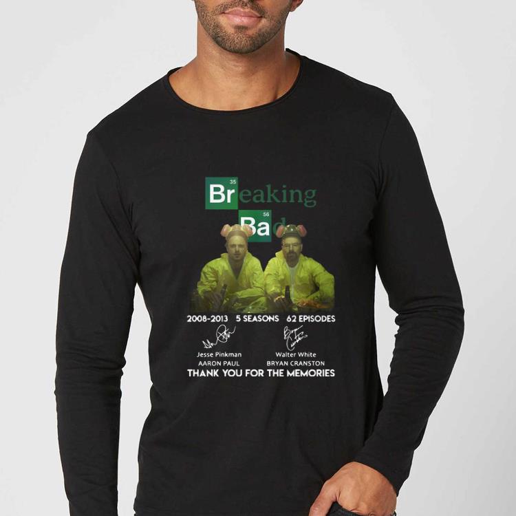 Awesome Breaking Bad 2008-2013 5 Seasons 62 Episodes Thank You For The Memories Signatures shirt