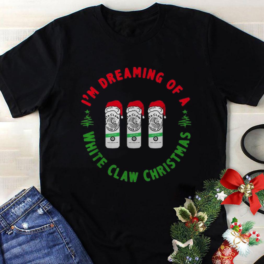 Awesome I'm Dreaming Of A White Claw Christmas Hard Seltzer shirt