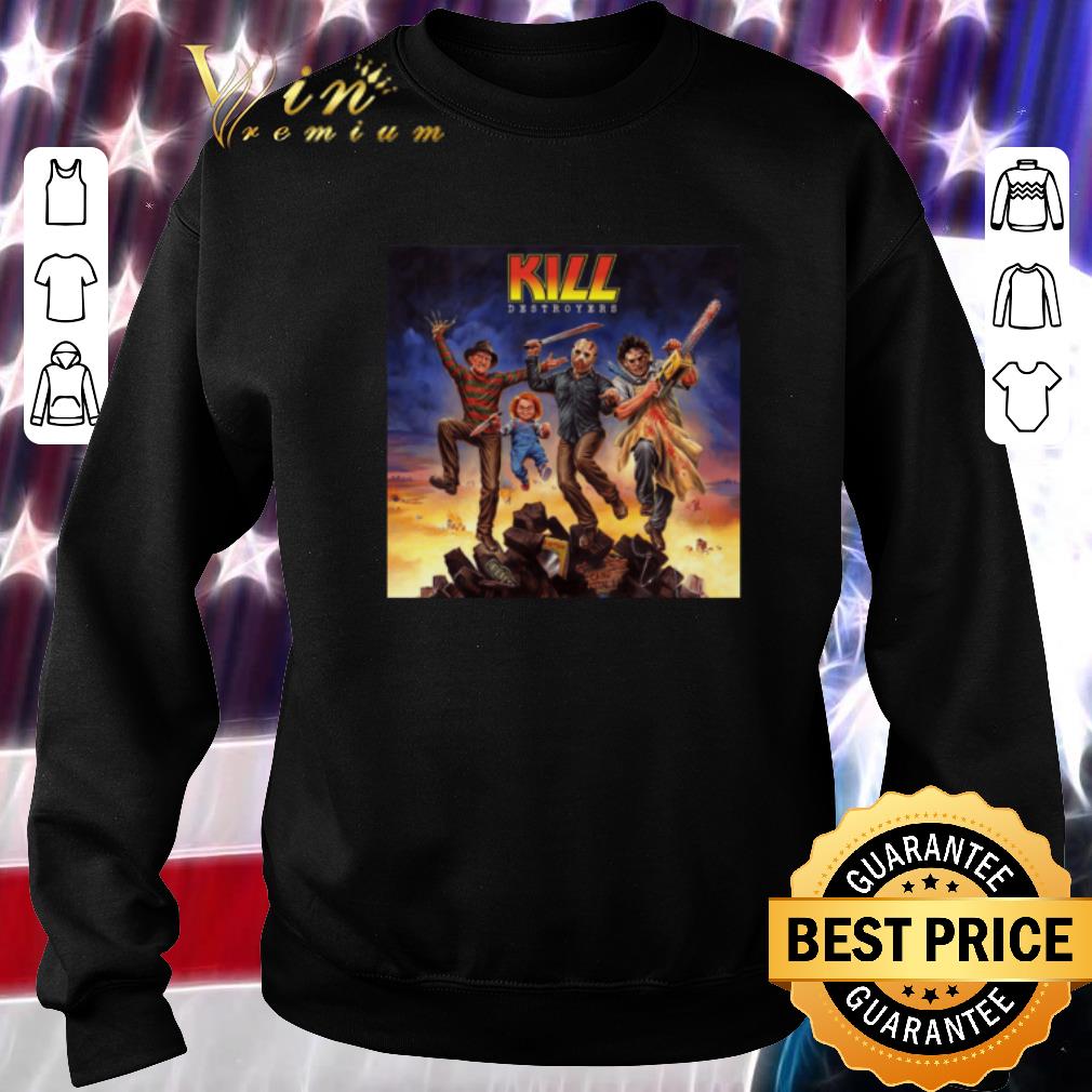 Awesome Kiss Kill Destroyers horror movie characters shirt