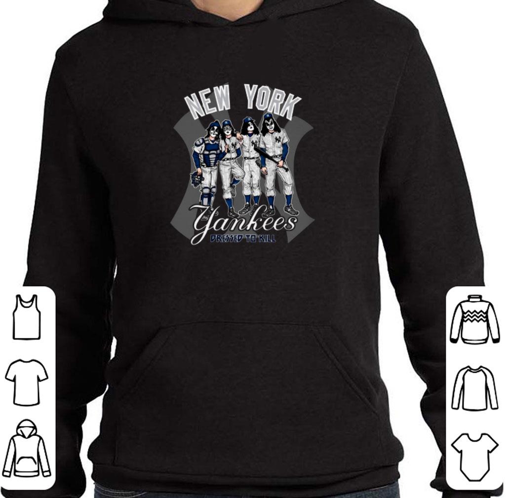 Awesome Kiss New York Yankees dressed to kill shirt 6 Awesome Kiss New York Yankees dressed to kill shirt