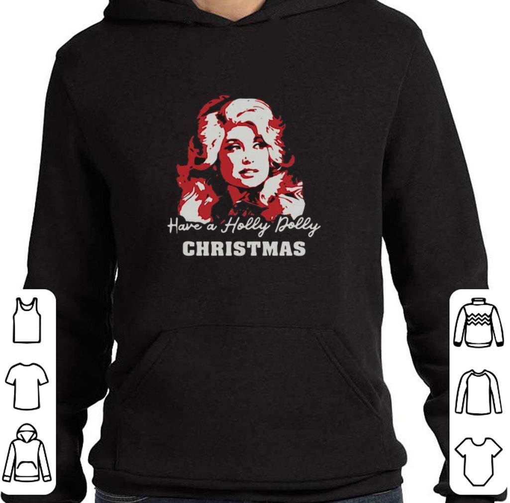 Funny Dolly Parton Have A Holly Dolly Christmas shirt