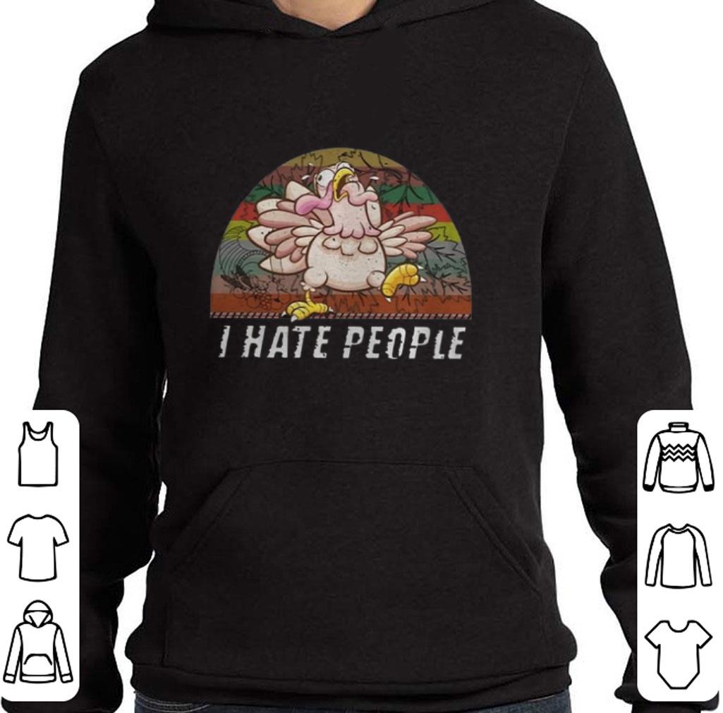 Funny Turkey I Hate People Thanksgiving Vintage shirt