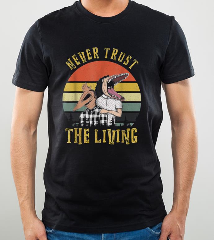 Hot Never Trust the Living Retro Vintage Sunset Halloween shirt