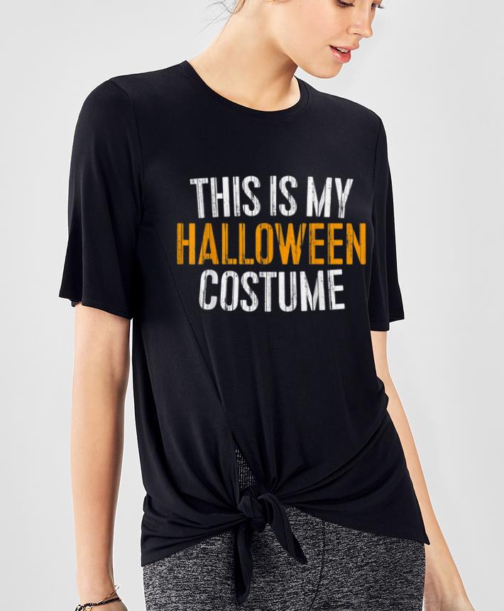 Nice This Is My Halloween Costume shirt