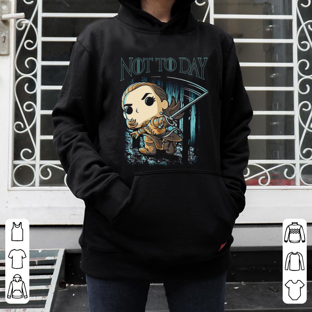 Official Game Of Thrones Chibi Arya Stark Not Today shirt