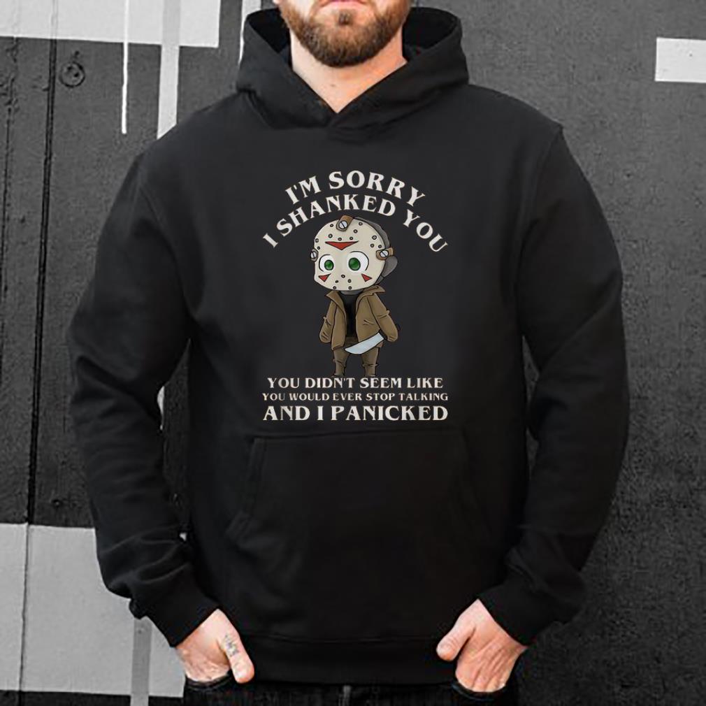 Official Jason Voorhees I'm Sorry I Shanked You Halloween shirt