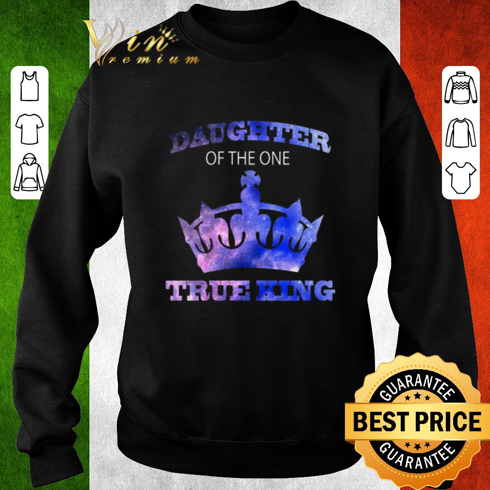 Premium Daughter of the one true king shirt 6 Premium Daughter of the one true king shirt