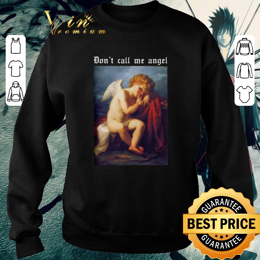 Premium Don't Call Me Angel shirt
