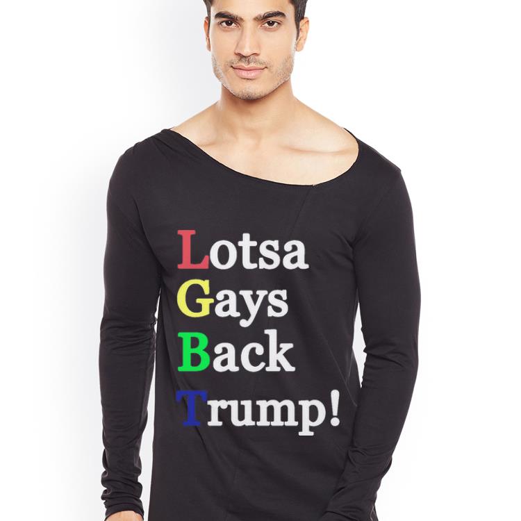 Premium LGBT Lotsa Gays Back Trump shirt