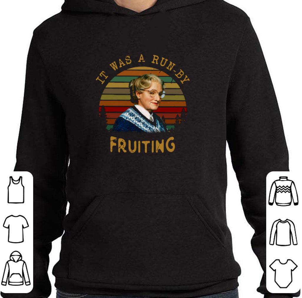 Premium Mrs Doubtfire It Was A Run By Fruiting Vintage shirt 6 Premium Mrs Doubtfire It Was A Run By Fruiting Vintage shirt