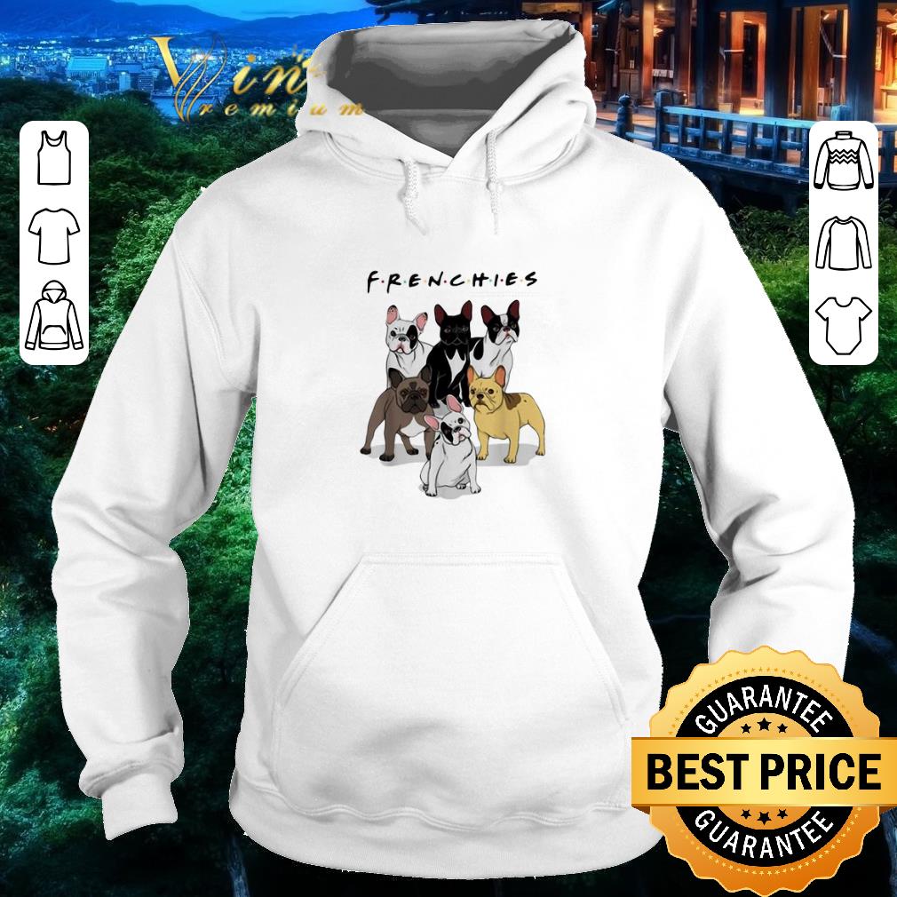 Pretty Frenchies Bulldogs Friends shirt