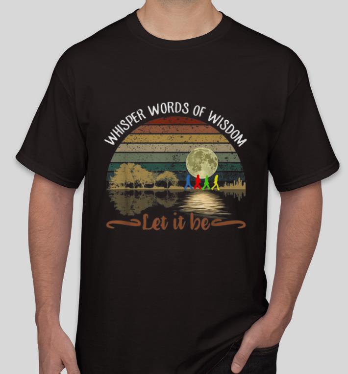 Pretty The Beatles Whisper Words Of Wisdom Let It Be Guitar Lake shirt