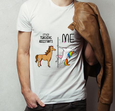 Top Horse Unicorn Other Teaching Assistants And Me shirt