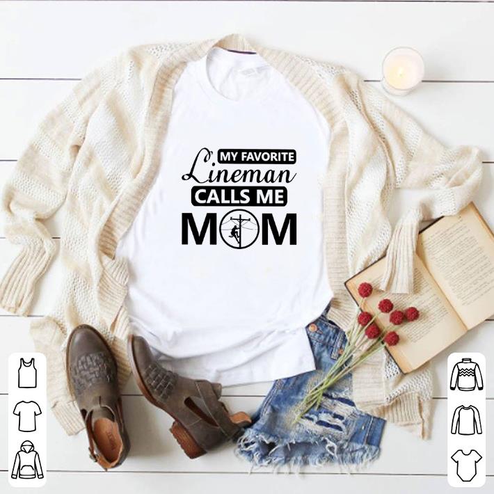 Top My favorite lineman calls me mom shirt 2 Top My favorite lineman calls me mom shirt
