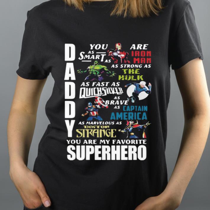 Awesome Avengers Marvel Daddy You Are My Favorite Superheroes shirt
