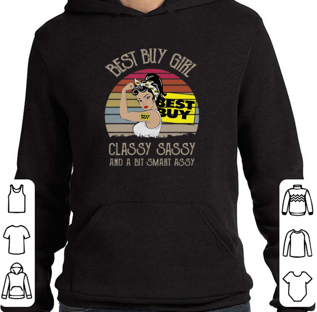 Awesome Best Buy Girl Classy Sassy And A Bit Smart Assy Vintage shirt