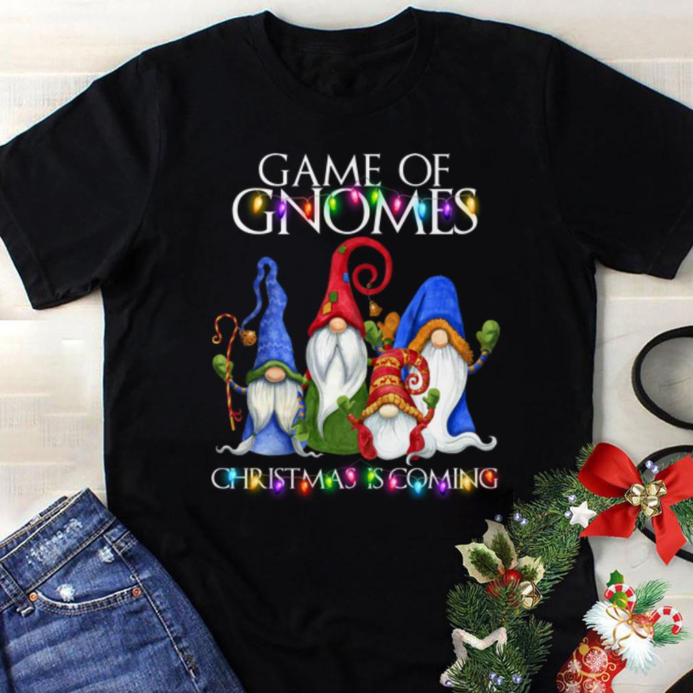 Awesome Game Of Gnomes Christmas Is Coming Gnome Christmas shirt