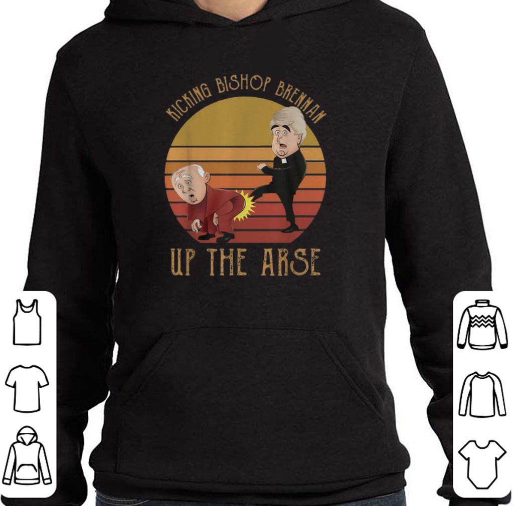 Awesome Kicking Bishop Brennan up the arse sunset shirt