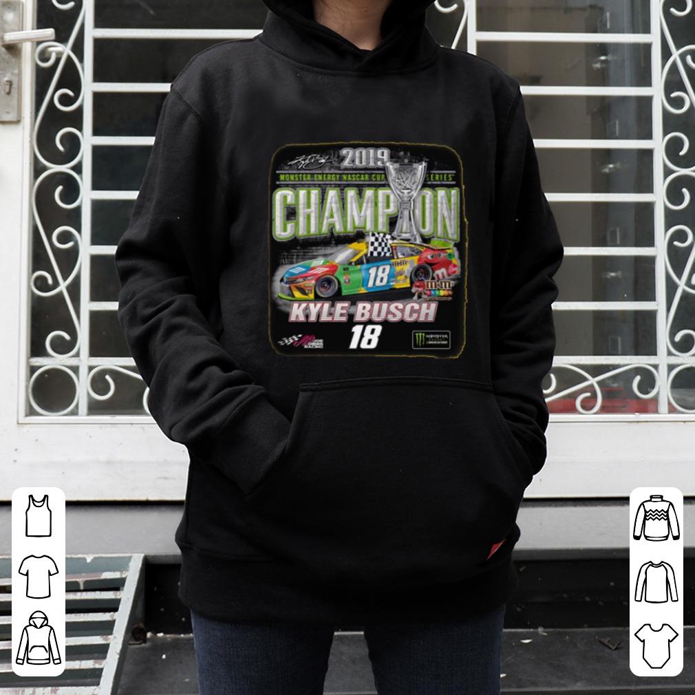 Awesome Kyle Busch 2019 Monster Energy NASCAR Cup Series Champion shirt