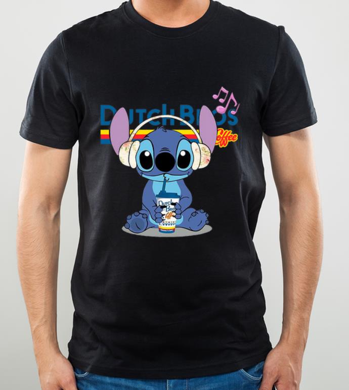 Awesome Stitch Listen To Music Drink Dutch Bros shirt