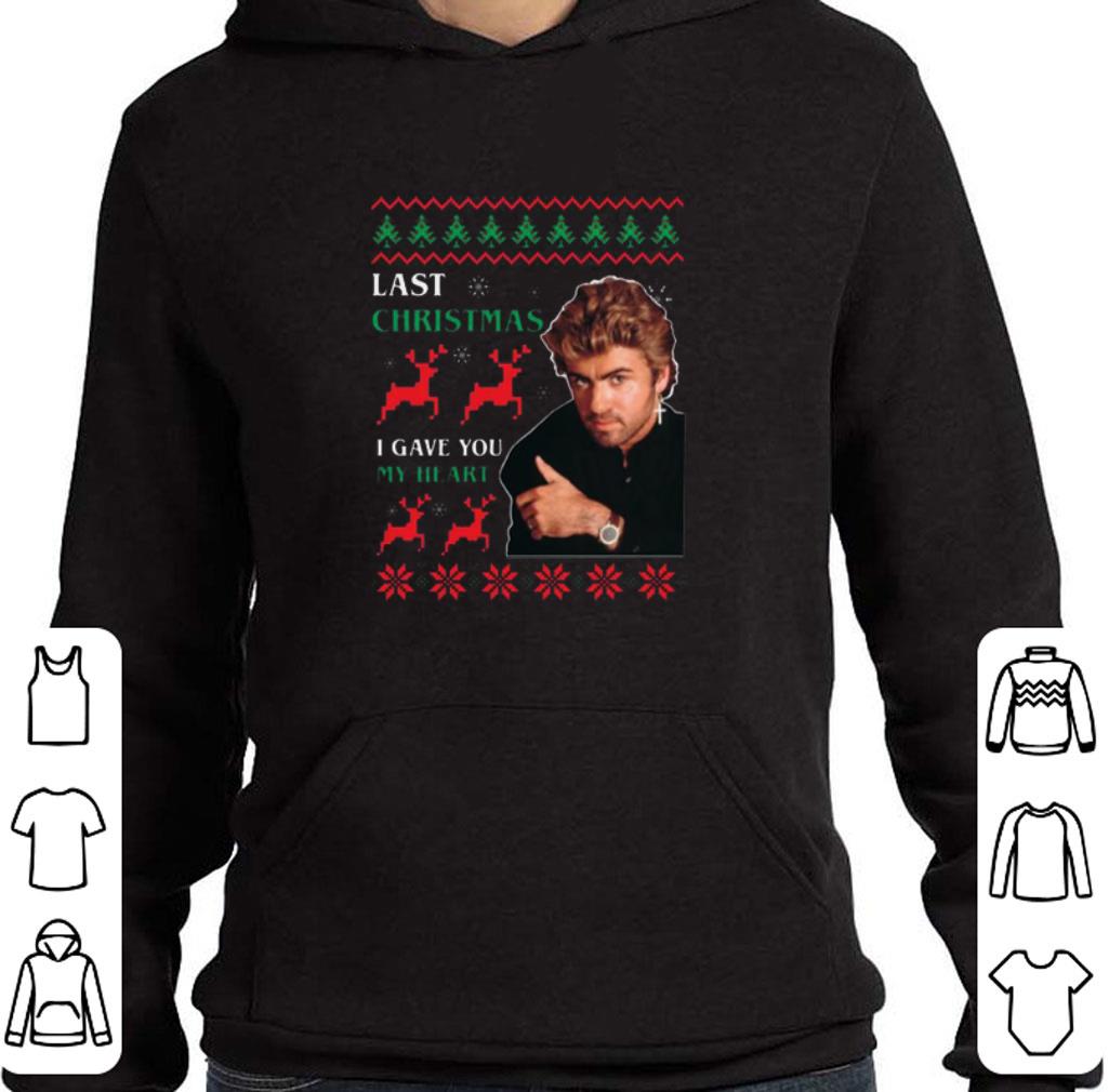 Funny George Michaels Last Christmas I gave you my heart shirt
