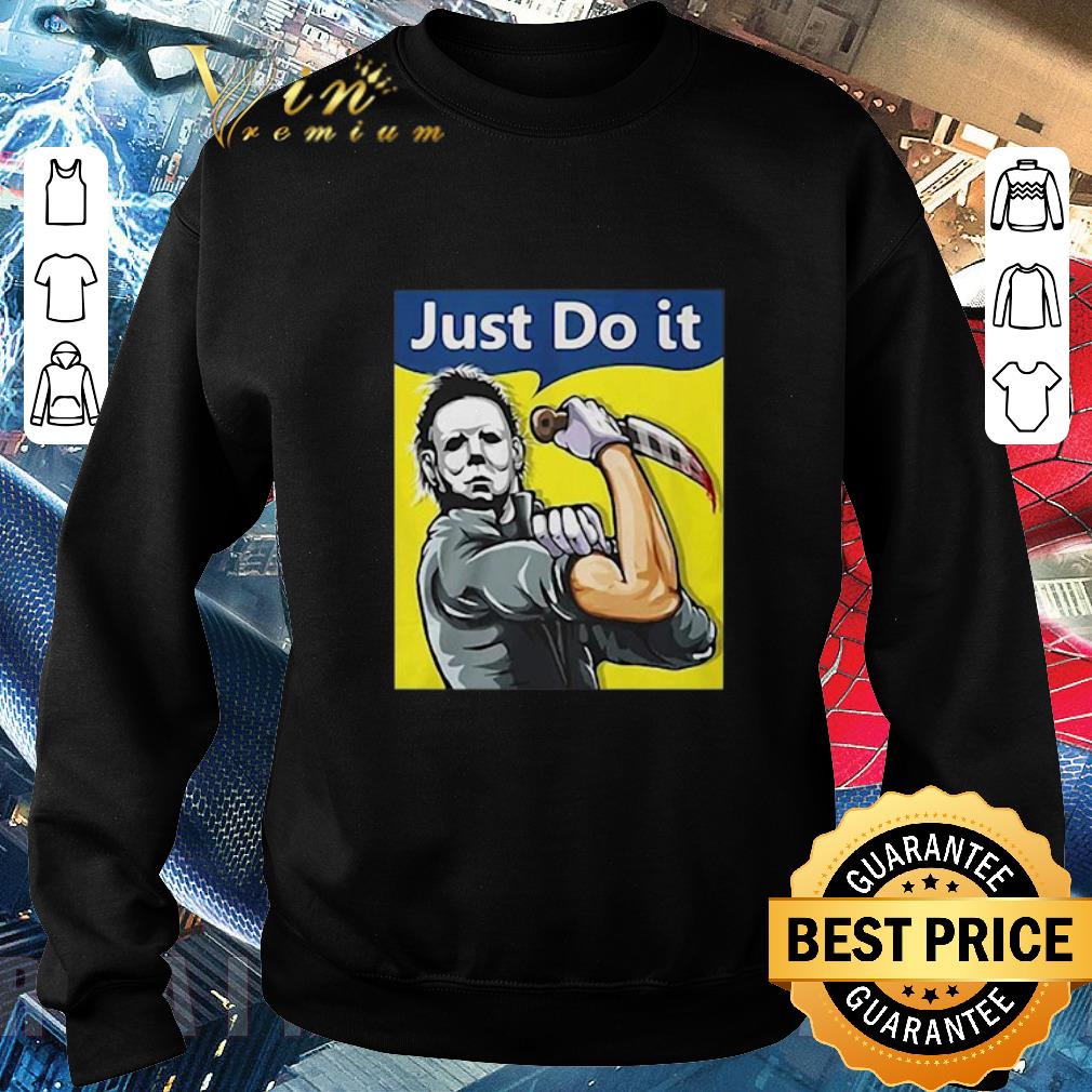 Funny Michael Myers strong woman just do it shirt 6 Funny Michael Myers strong woman just do it shirt