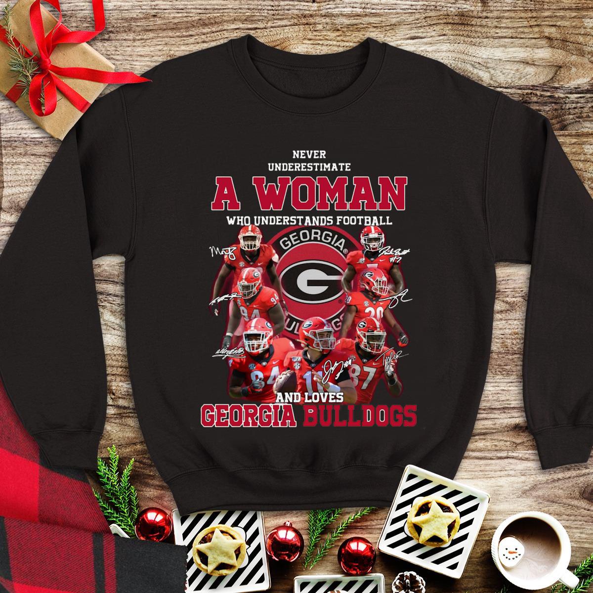 Georgia Bulldogs Never Underestimate A Woman Who Understands Football And Loves shirt