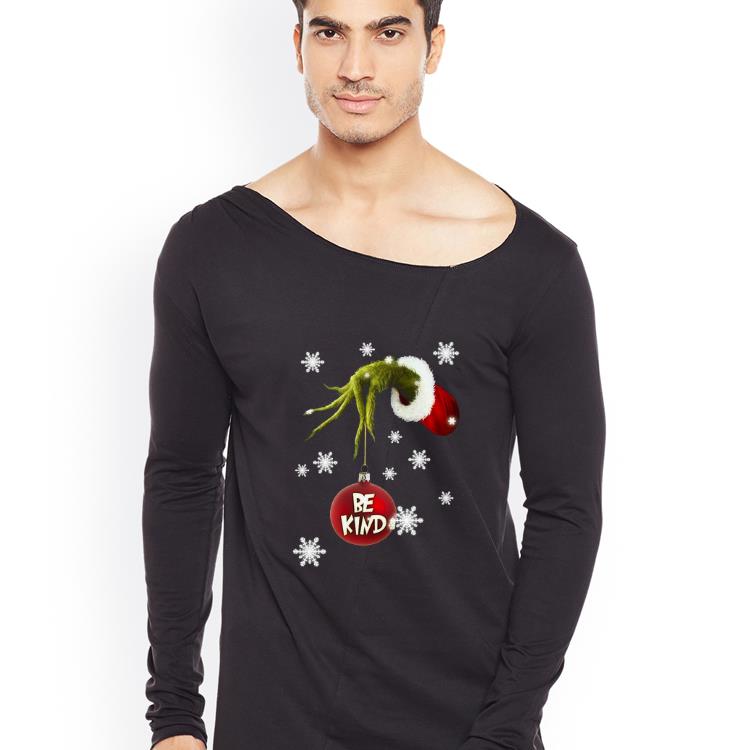 Hot Ornament Be kind Grinch’s hand holding shirt