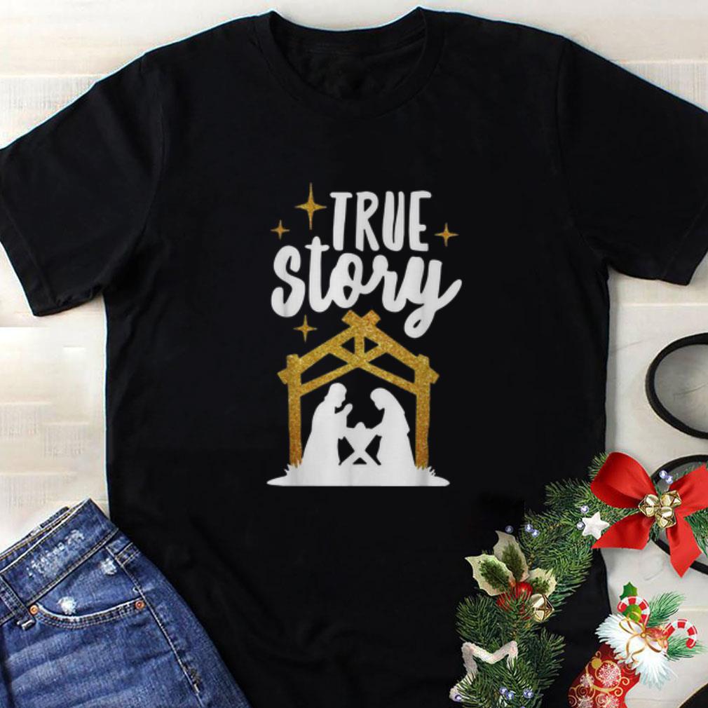 Hot True Story Christians Christmas shirt