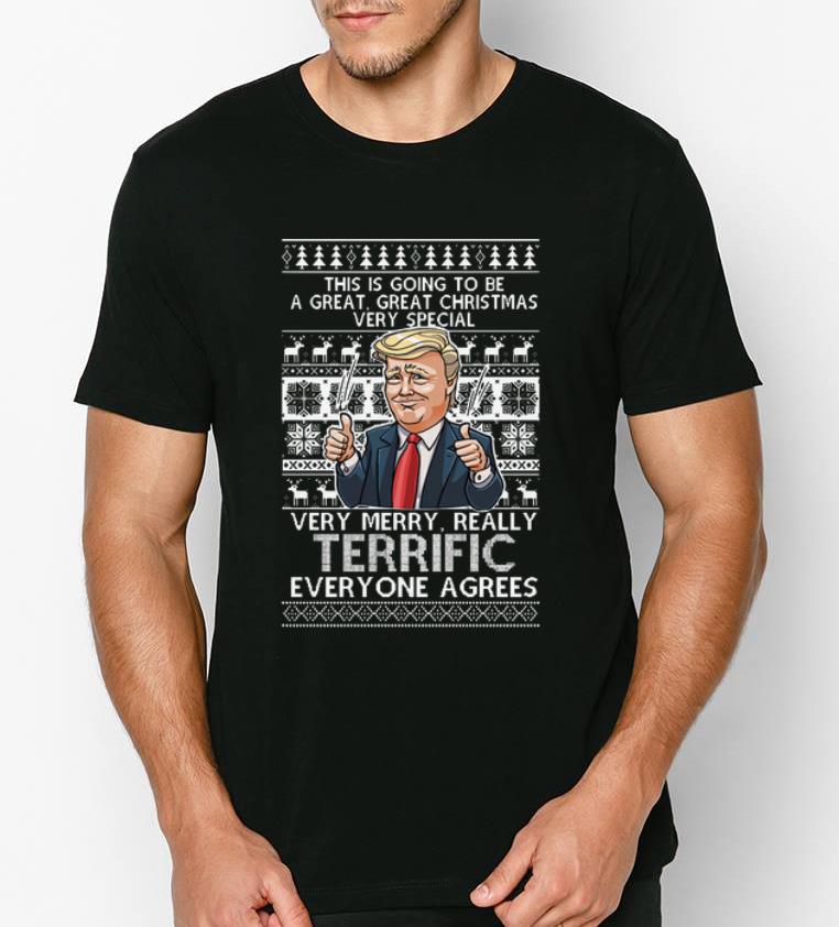 Nice Donald Trump Great Christmas Terrific Ugly Christmas shirt