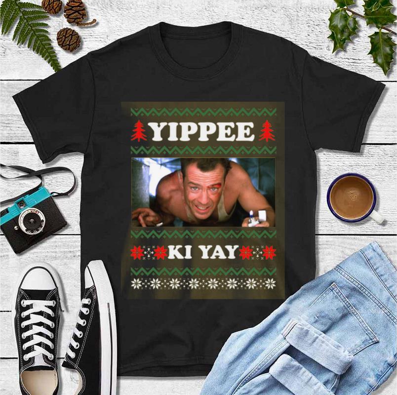 Nice Yippee Ki Yay ugly christmas Die Hard shirt
