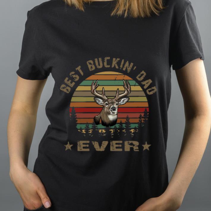 Official Best Buckin' Dad Ever Sunset shirt