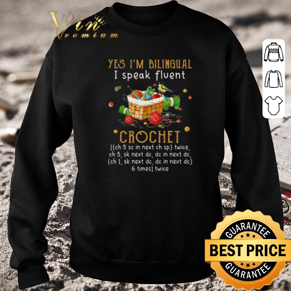 Official Yes i'm bilingual i speak fluent crochet shirt 6 Official Yes i'm bilingual i speak fluent crochet shirt