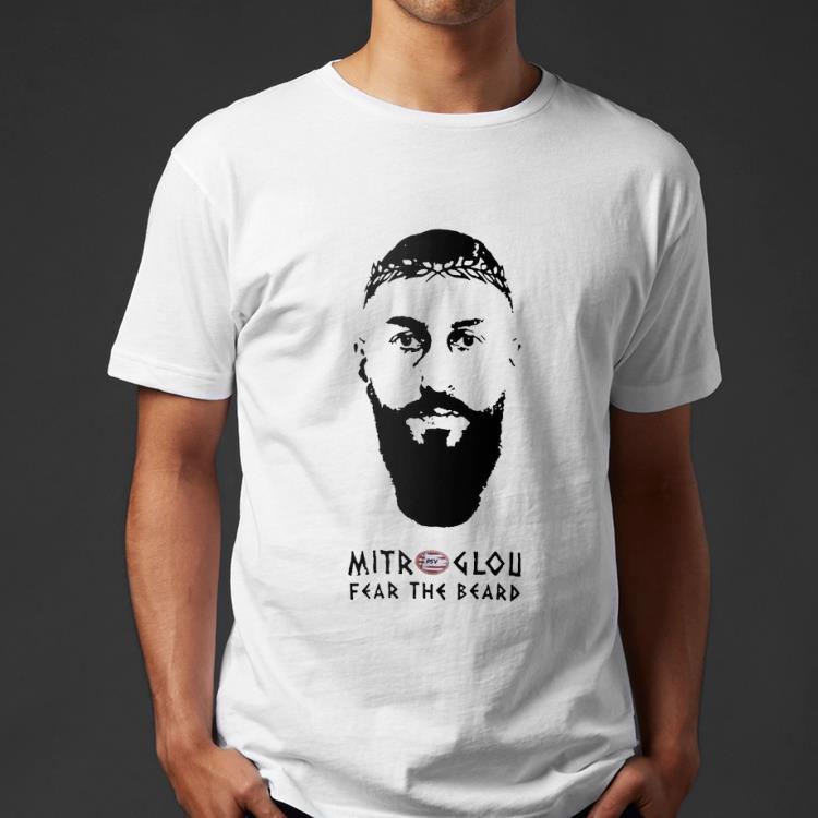 Original Mitroglou fear the beard shirt