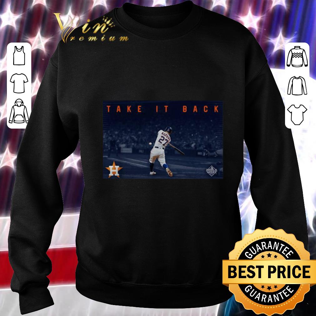 Original Take it back Houston Astros shirt