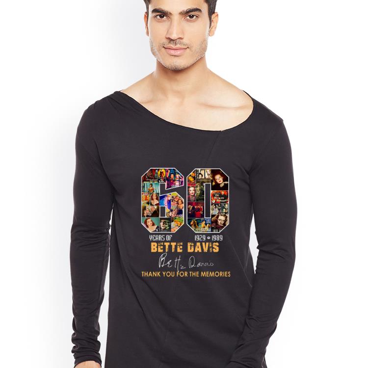 Premium Bette Davis 60 years thank you for the memories signature shirt