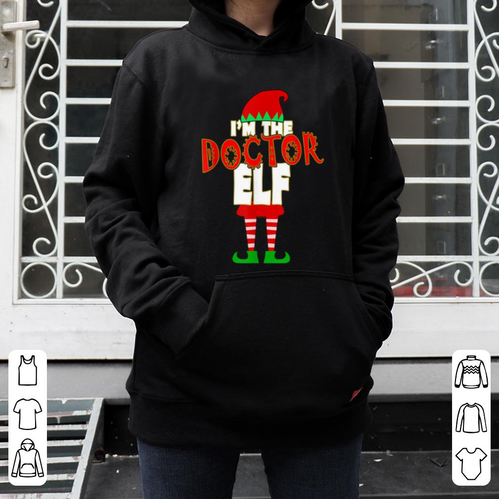 Premium I'm The Doctor Elf Christmas Matching Elves Family Group shirt
