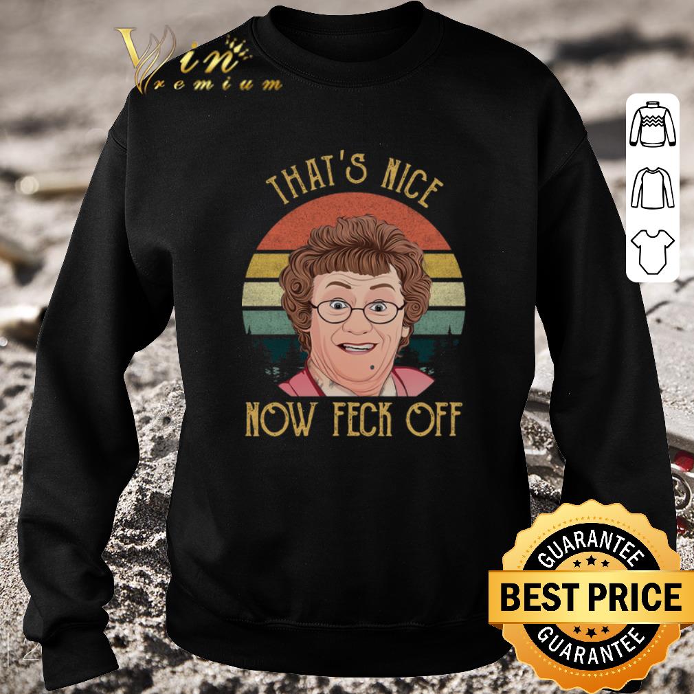 Premium Mrs. Brown's Boys That's nice now feck off vintage shirt