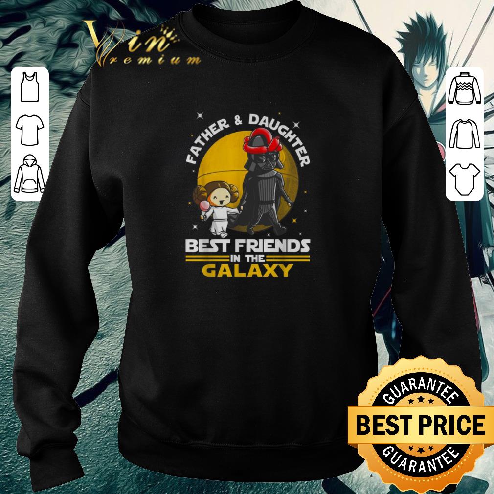 Premium Star Wars Father & Daughter Best Friends In The Galaxy shirt 6 Premium Star Wars Father & Daughter Best Friends In The Galaxy shirt