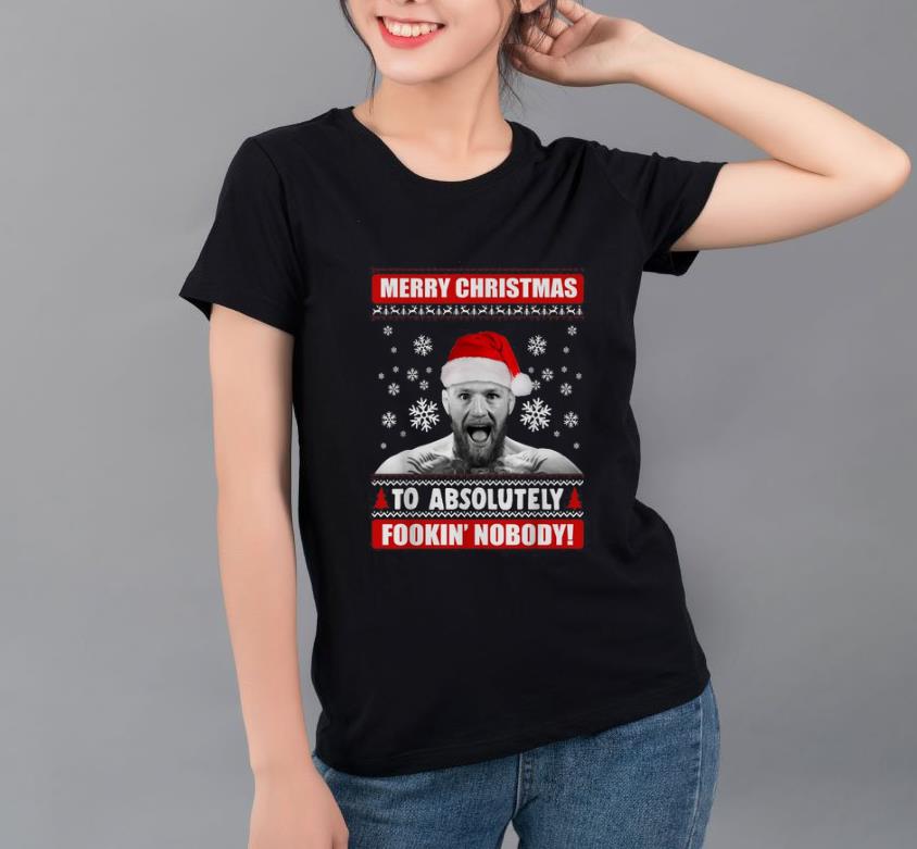 Pretty Merry Christmas To Absolutely Fookin’ Nobody Conor Mcgregor shirt