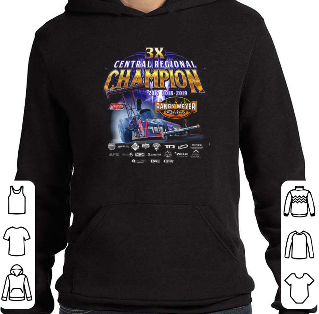 Top 3x Central Regional Champion 2017 2018 2019 Randy Meyer Racing shirt 6 Top 3x Central Regional Champion 2017 2018 2019 Randy Meyer Racing shirt