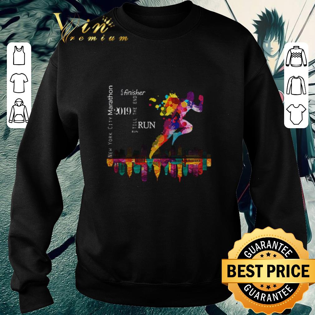 Top New York City Marathon 2019 Run Till The End Run Finisher shirt 6 Top New York City Marathon 2019 Run Till The End Run Finisher shirt
