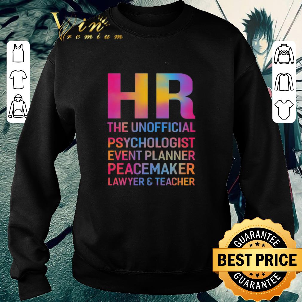 Awesome HR the unofficial psychologist event planner peacemaker lawyer shirt