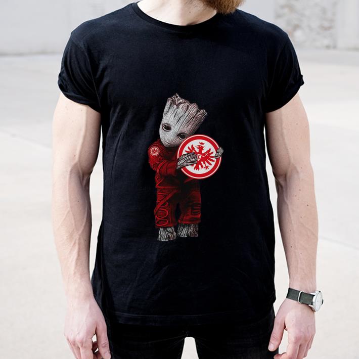 Great Baby Groot Hug Eintracht Frankfurt shirt