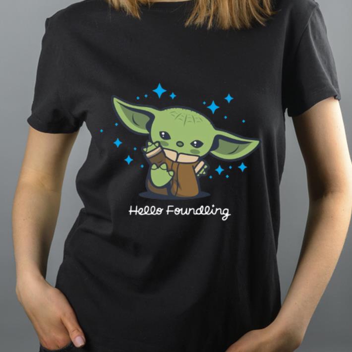 Hot Baby Yoda Hello Foundling shirt