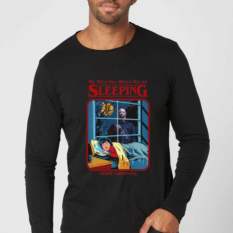 Hot Michael Myers Sees You When You’re Sleeping Merry Christmas shirt